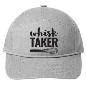 Whisk Taker Funny Baking Cooking Chef Gift 7-Panel Snapback Hat