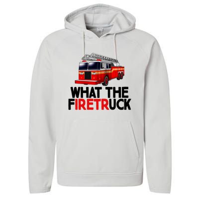 What The Firetruck Fire Rescuer Firefighter Chief Cool Gift Performance Fleece Hoodie