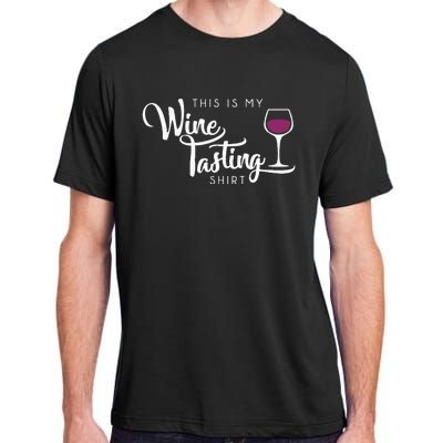 Wine Tasting Funny Cute Drinking Wine Lover Gift Adult ChromaSoft Performance T-Shirt