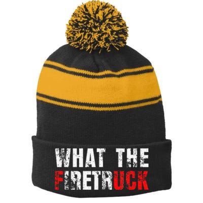 What The Firetruck Fireman Funny Firefighter Dad Stripe Pom Pom Beanie