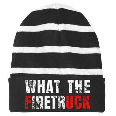 What The Firetruck Fireman Funny Firefighter Dad Striped Beanie with Solid Band