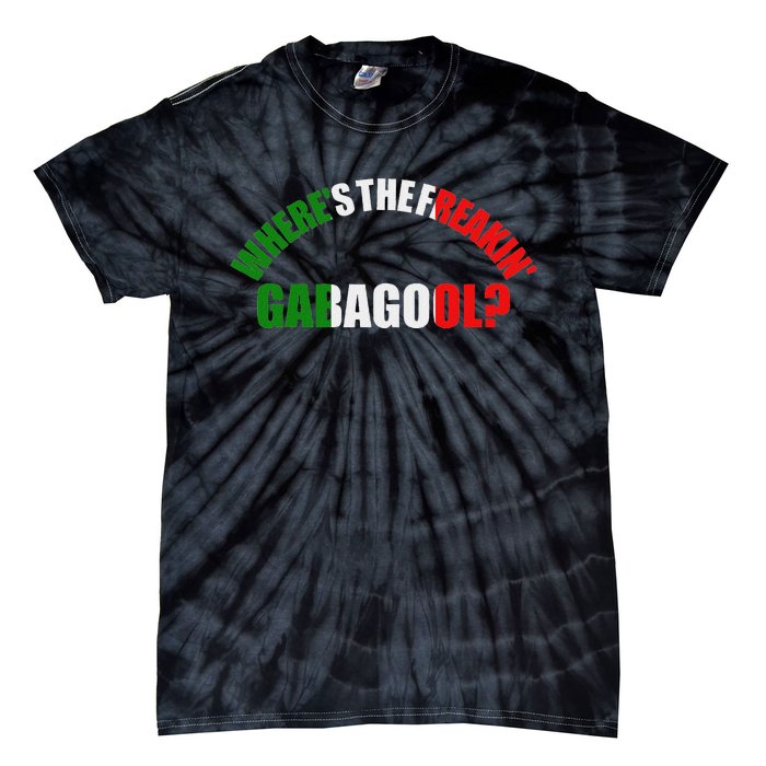 WhereS The Freakin Gabagool Meme Capicola Italian American Tie-Dye T-Shirt