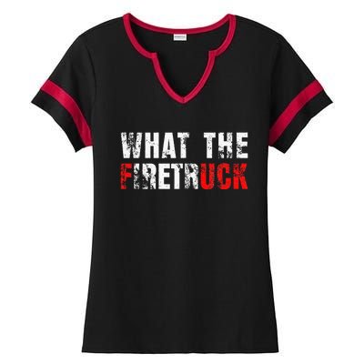 What The Firetruck Fireman Funny Firefighter Dad Ladies Halftime Notch Neck Tee