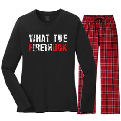 What The Firetruck Fireman Funny Firefighter Dad Women's Long Sleeve Flannel Pajama Set 