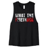 What The Firetruck Fireman Funny Firefighter Dad Women's Racerback Cropped Tank