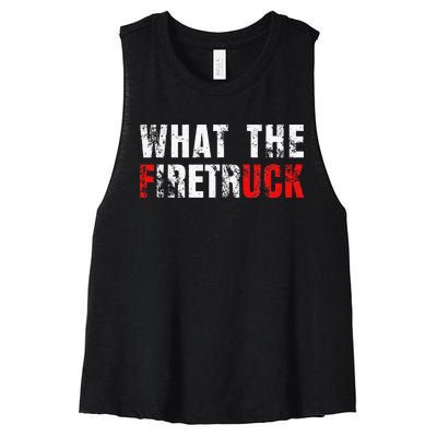 What The Firetruck Fireman Funny Firefighter Dad Women's Racerback Cropped Tank