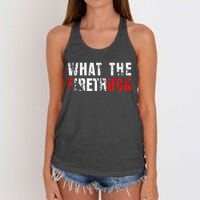 What The Firetruck Fireman Funny Firefighter Dad Women's Knotted Racerback Tank