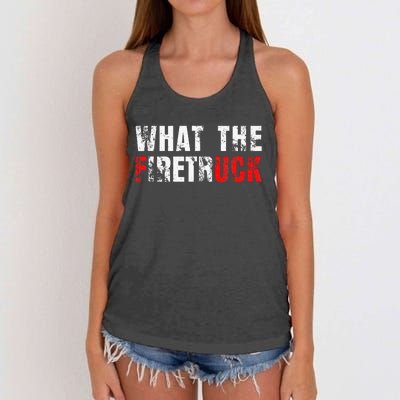 What The Firetruck Fireman Funny Firefighter Dad Women's Knotted Racerback Tank