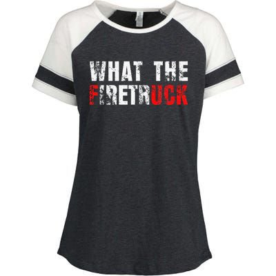 What The Firetruck Fireman Funny Firefighter Dad Enza Ladies Jersey Colorblock Tee