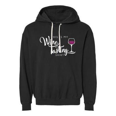 Wine Tasting Funny Cute Drinking Wine Lover Gift Garment-Dyed Fleece Hoodie