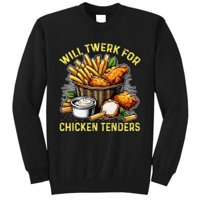 Will Twerk For Chicken Tenders Funny Sweatshirt