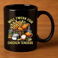 Will Twerk For Chicken Tenders Funny 11oz C Handle Ceramic Mug