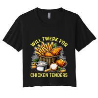 Will Twerk For Chicken Tenders Funny Women's Crop Top Tee