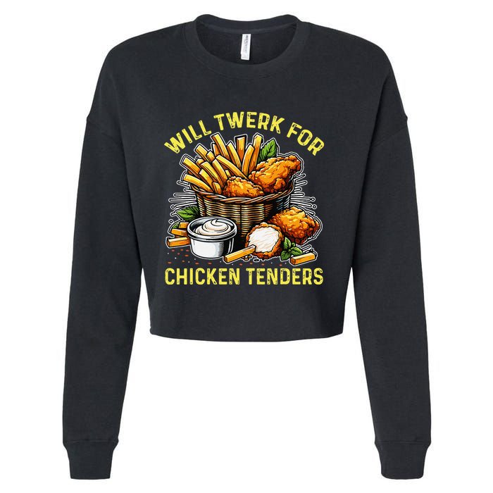 Will Twerk For Chicken Tenders Funny Cropped Pullover Crew