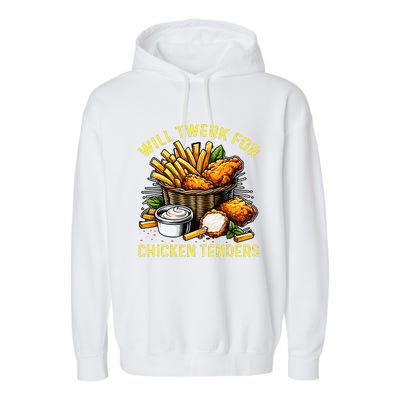 Will Twerk For Chicken Tenders Funny Garment-Dyed Fleece Hoodie