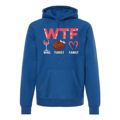 Wine Turkey Family Holiday Person Gift Premium Hoodie