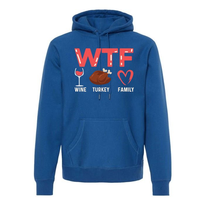 Wine Turkey Family Holiday Person Gift Premium Hoodie