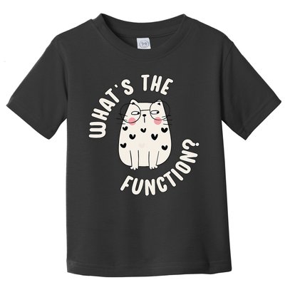 Whats The Function ABA Therapist Behavior Analyst Cat Lover Toddler T-Shirt