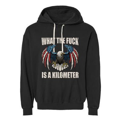 What The Fuck Is A Kilometer George Washington July 4th Garment-Dyed Fleece Hoodie