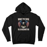 What The Fuck Is A Kilometer George Washington July 4th Hoodie