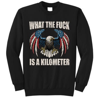 What The Fuck Is A Kilometer George Washington July 4th Sweatshirt