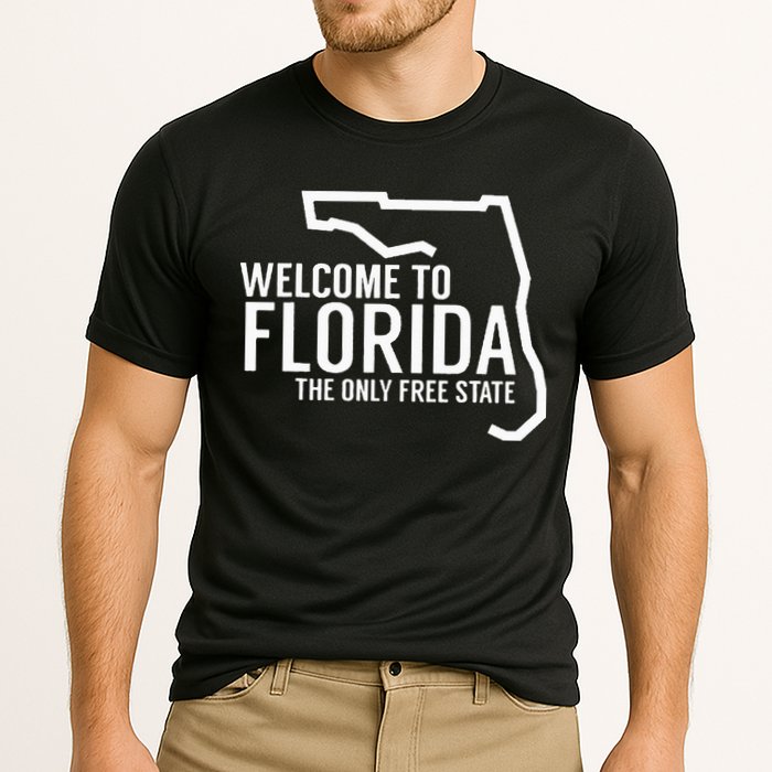 Welcome to Florida The ONLY Free State Performance Shirt