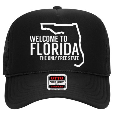 Welcome to Florida The ONLY Free State Trucker Hat