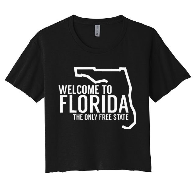Welcome to Florida The ONLY Free State Crop Top