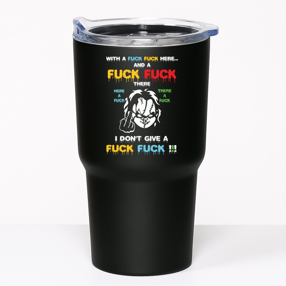 With The Fuck Everywhere Funny Horror Halloween Costume Tumbler