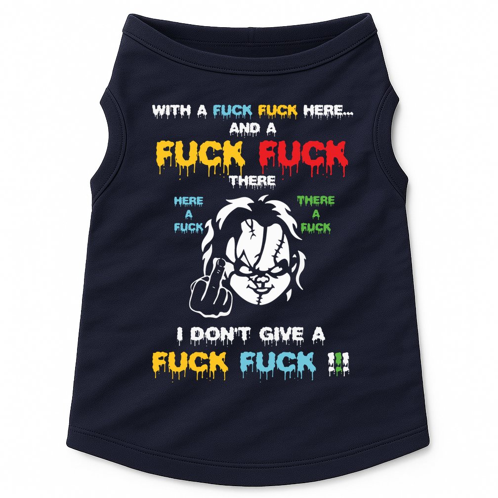 With The Fuck Everywhere Funny Horror Halloween Costume Doggie Tank
