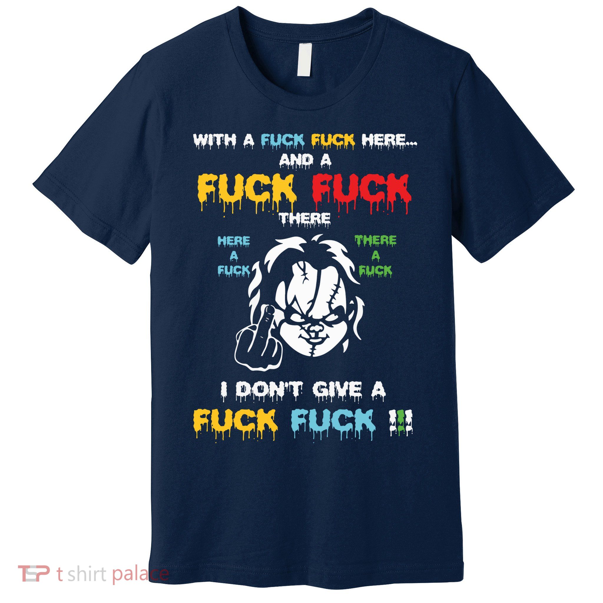 With The Fuck Everywhere Funny Horror Halloween Costume Premium T-Shirt