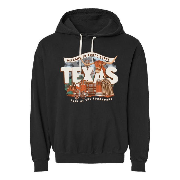 Welcome To Forty Acres Texas Home Of The Garment-Dyed Fleece Hoodie
