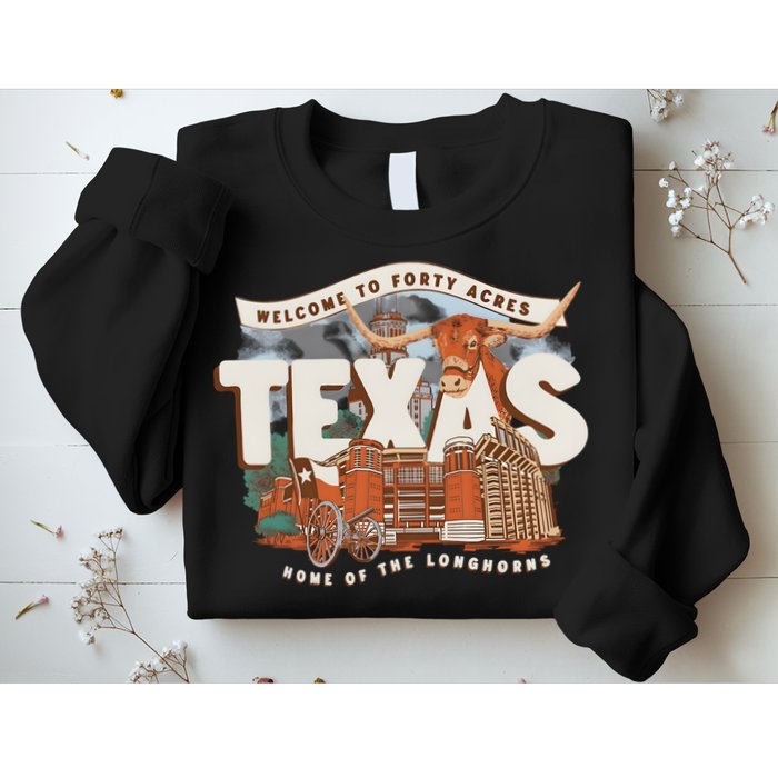 Welcome To Forty Acres Texas Home Of The Sweatshirt
