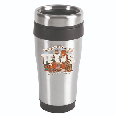Welcome To Forty Acres Texas Home Of The 16oz Travel Tumbler