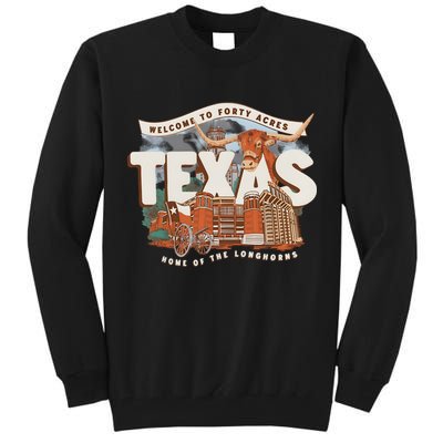 Welcome To Forty Acres Texas Home Of The Tall Sweatshirt