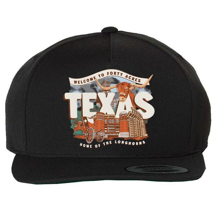 Welcome To Forty Acres Texas Home Of The Wool Snapback Cap