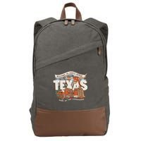 Welcome To Forty Acres Texas Home Of The Cotton Canvas Backpack