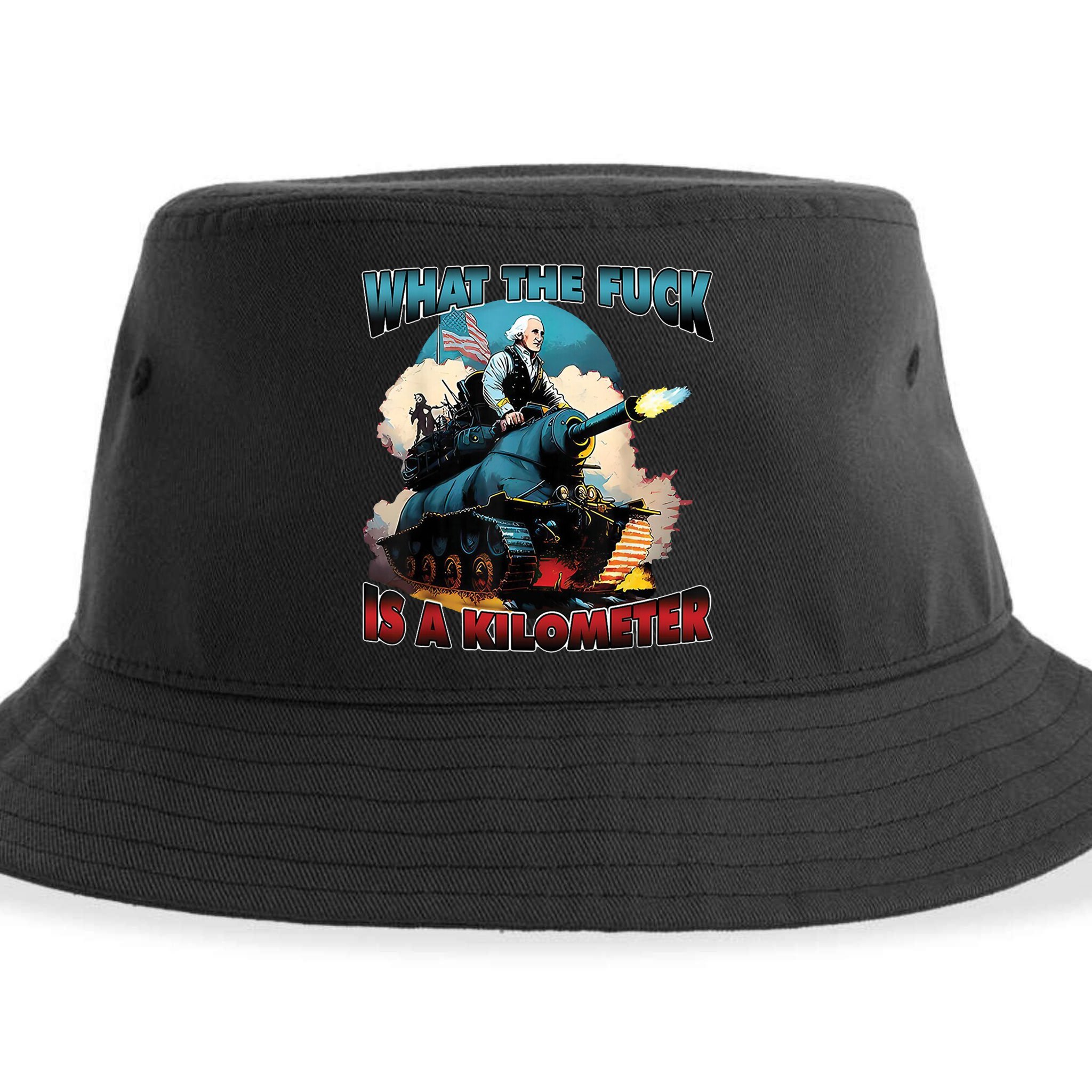 What The Fuck Is A Kilometer Funny George Washington Sustainable Bucket Hat