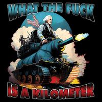What The Fuck Is A Kilometer Funny George Washington Flatbill Hat