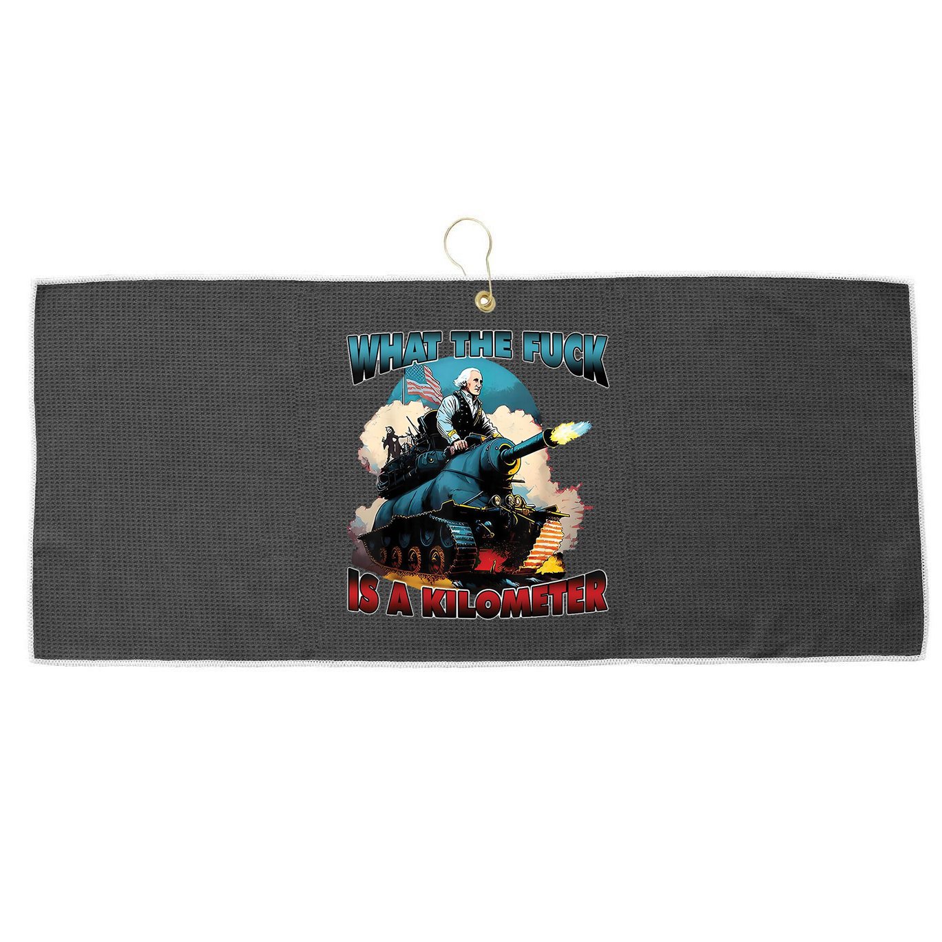 What The Fuck Is A Kilometer Funny George Washington Large Microfiber Waffle Golf Towel