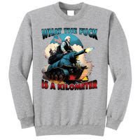 What The Fuck Is A Kilometer Funny George Washington Sweatshirt