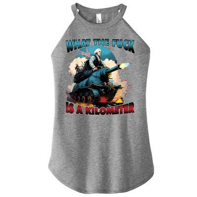 What The Fuck Is A Kilometer Funny George Washington Women's Perfect Tri Rocker Tank