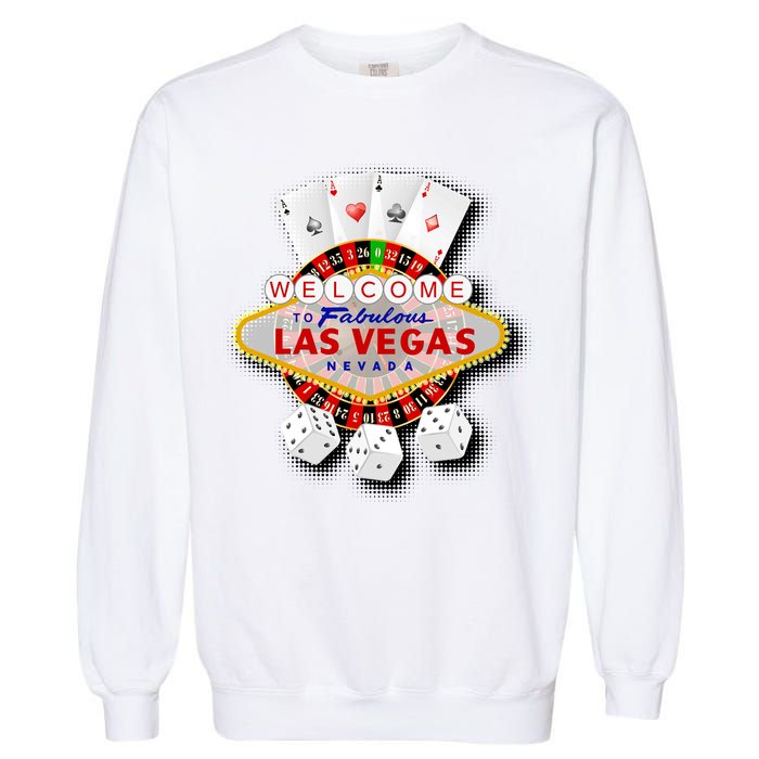 Welcome To Fabulous Las Vegas Garment-Dyed Sweatshirt