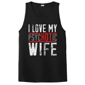 Wife T For Husband I Love My Psychotic Wife Gift PosiCharge Competitor Tank