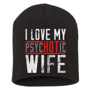 Wife T For Husband I Love My Psychotic Wife Gift Short Acrylic Beanie