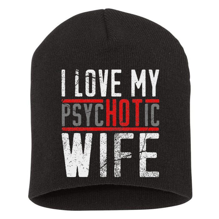 Wife T For Husband I Love My Psychotic Wife Gift Short Acrylic Beanie