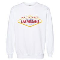 Welcome To Fabulous Las Vegas Nevada Garment-Dyed Sweatshirt