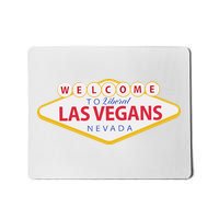 Welcome To Fabulous Las Vegas Nevada Mousepad