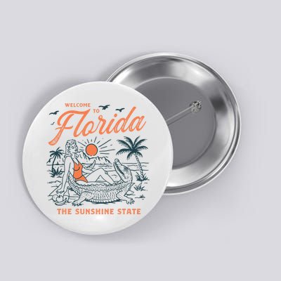 Welcome To Florida Funny Vintage Gator Beach Sunshine State Button