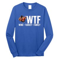 Wine Turkey Family Wtf Thanksgiving Day Funny Funny Gift Long Sleeve Shirt